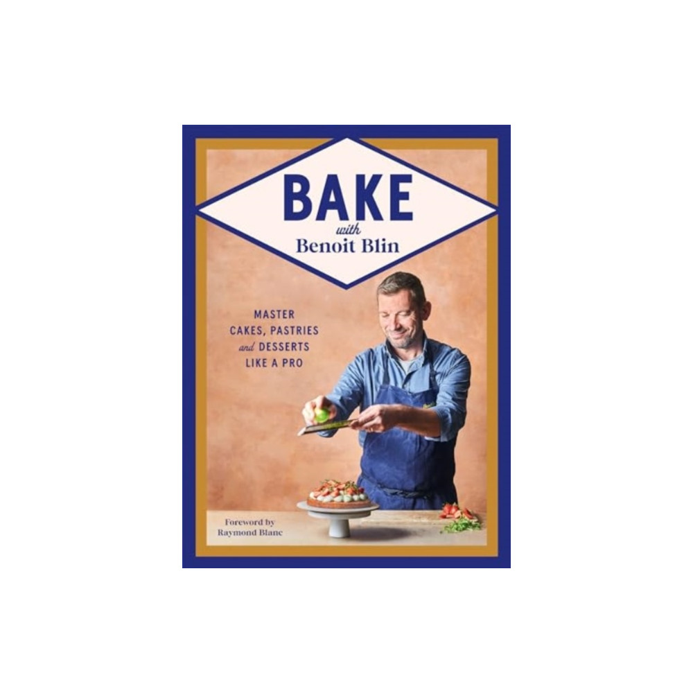 Bake with Benoit Blin (inbunden, eng)