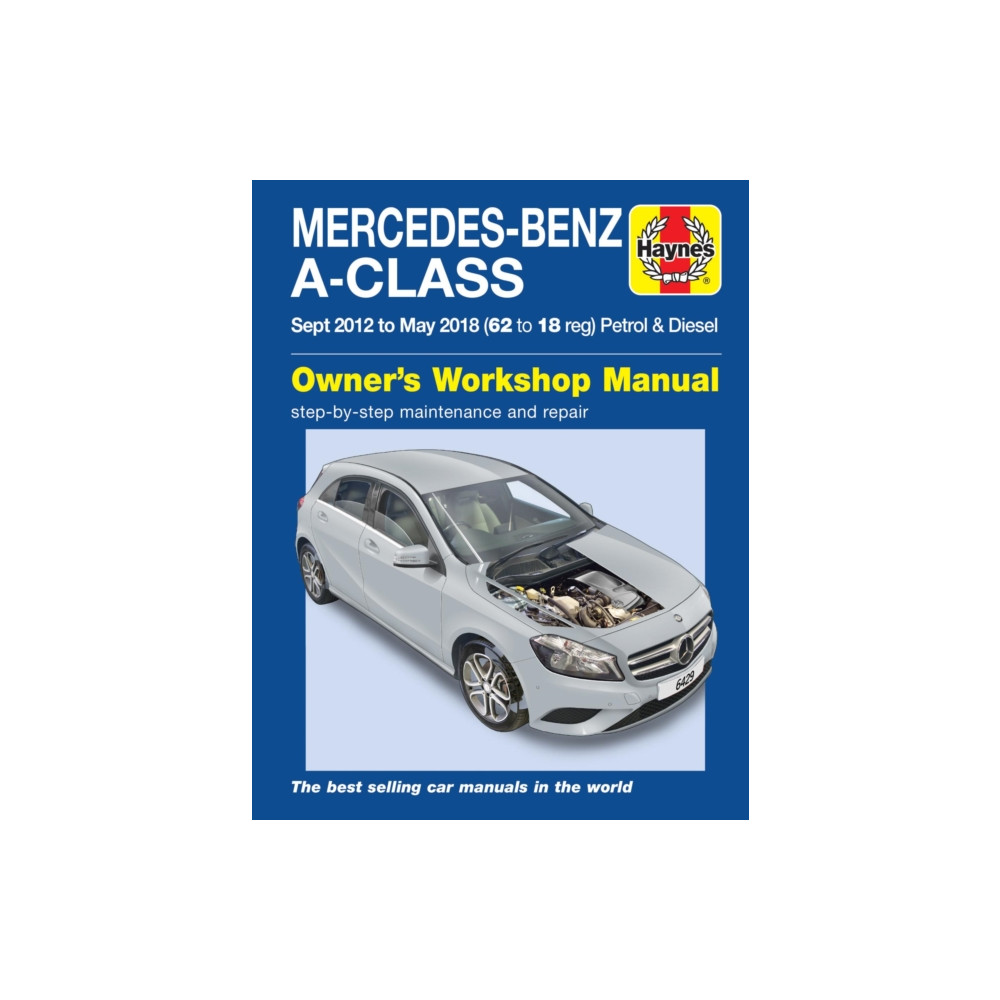 Mercedes-Benz A-Class Sept 12 - May 18 (62 to 18 reg) Petrol & Diesel Haynes Repair Manual (häftad, english) Haynes Publishing Group
