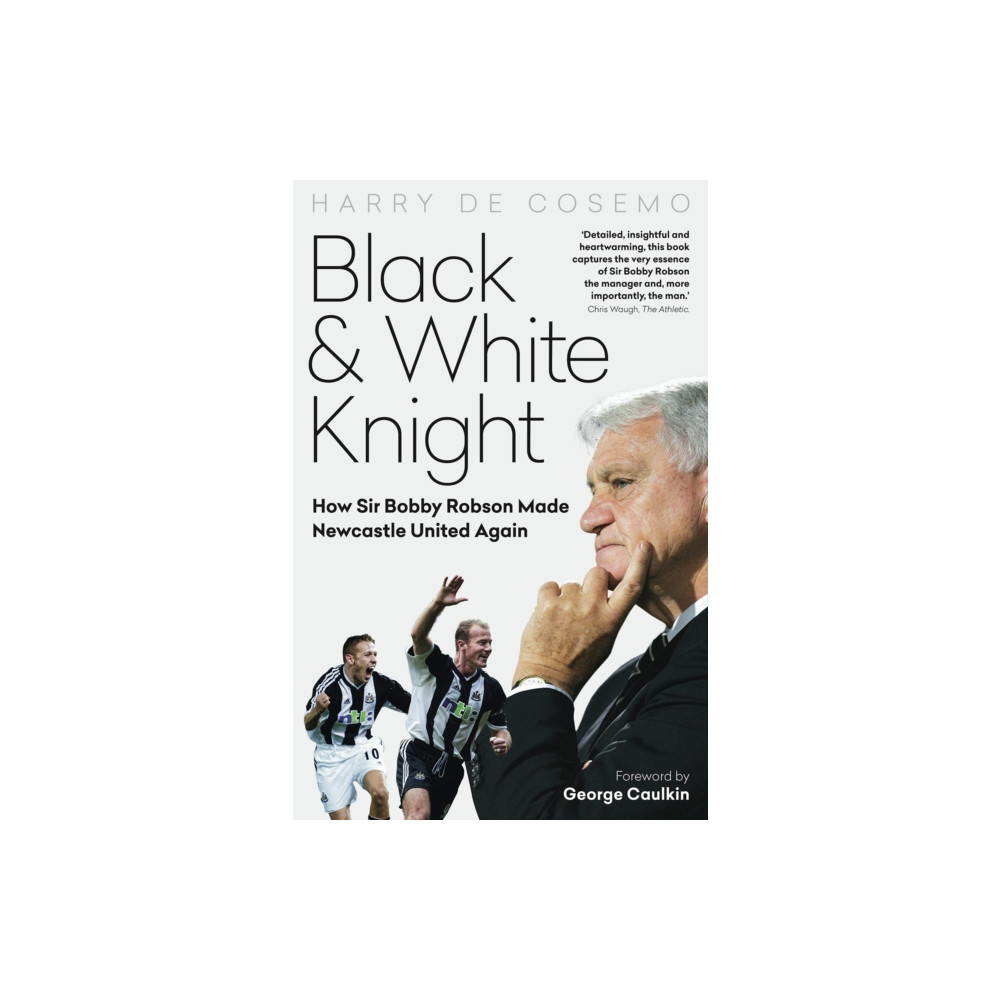 Black and White Knight (inbunden, english) Pitch Publishing Ltd