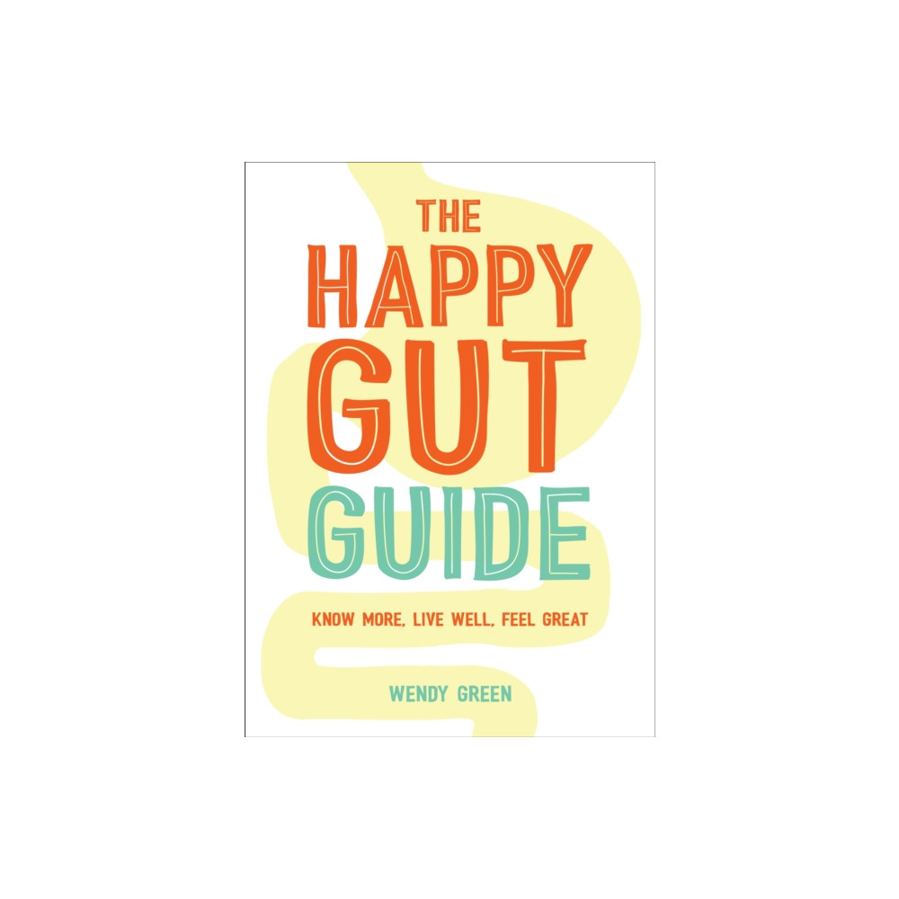 The Happy Gut Guide (häftad, english) Summersdale Publishers