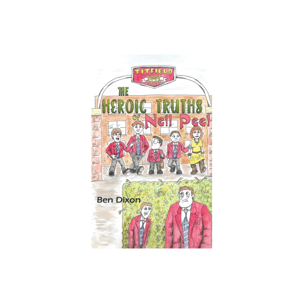 The Heroic Truths of Neil Peel (häftad, english) Austin Macauley Publishers