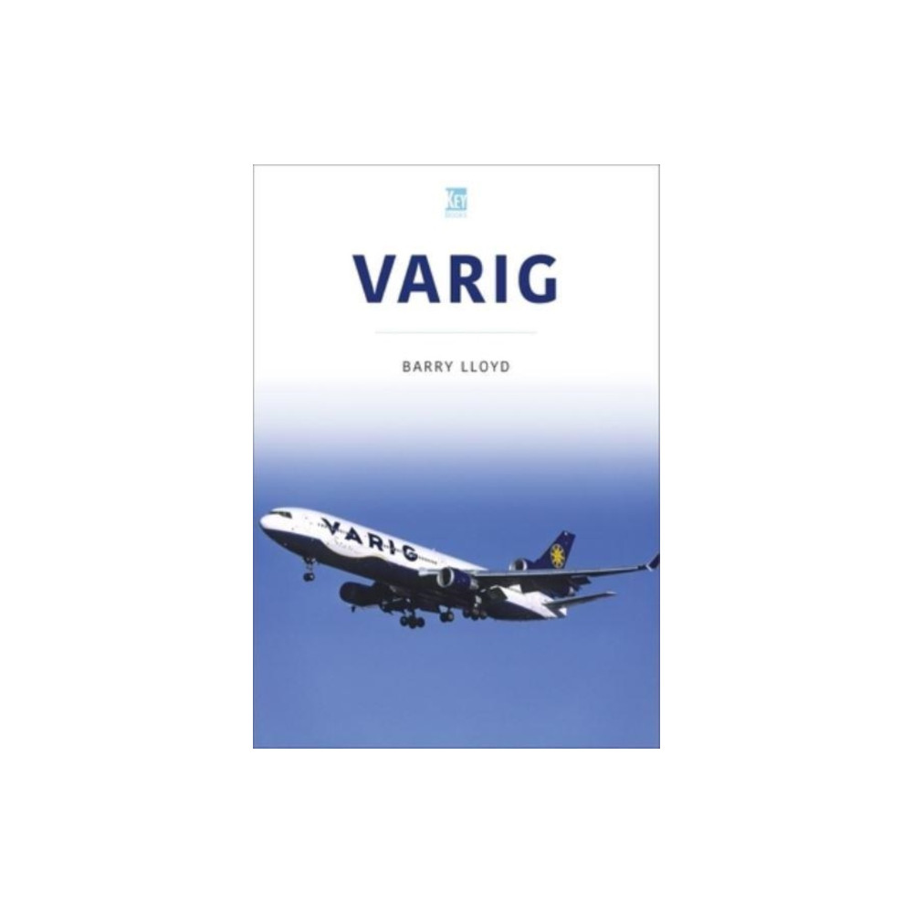 Varig: Star of Brazil (häftad, english) Key Publishing Ltd