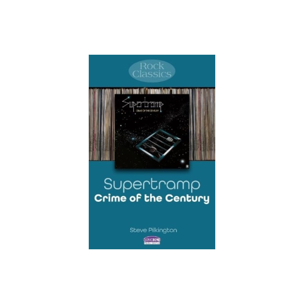 Supertramp: Crime Of The Century (häftad, eng)