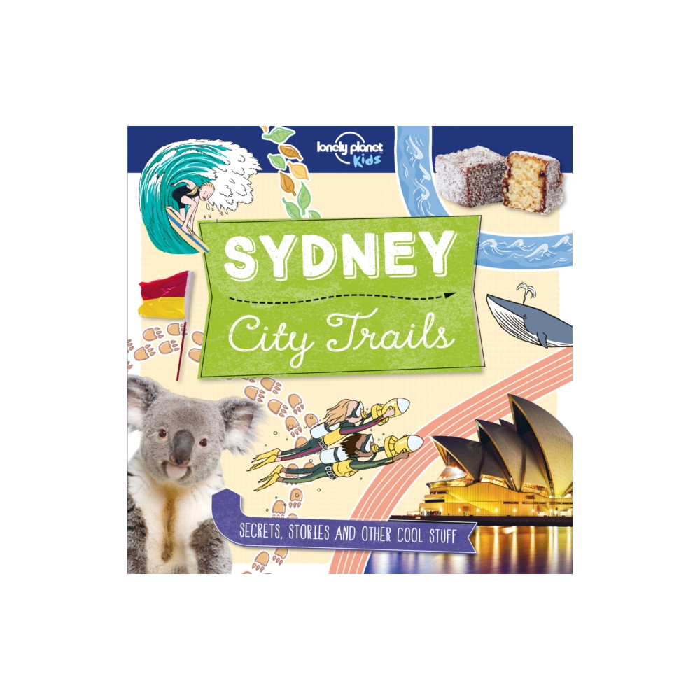 Lonely Planet Kids City Trails - Sydney (häftad, english) Lonely Planet Global Limited