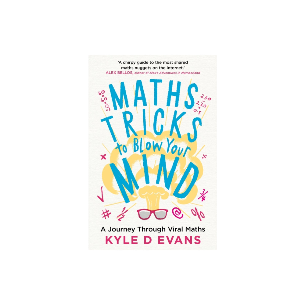 Maths Tricks to Blow Your Mind (inbunden, english) Atlantic Books