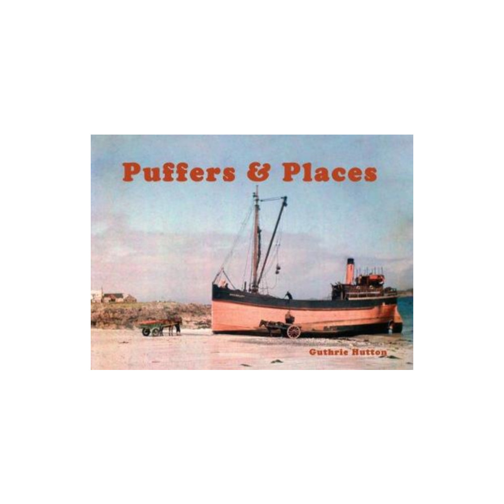 Puffers & Places (häftad, english) Stenlake Publishing