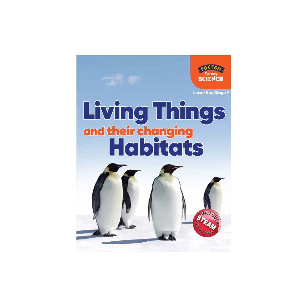 Foxton Primary Science: Living Things and their Changing Habitats (Lower KS2 Science) (häftad, eng)
