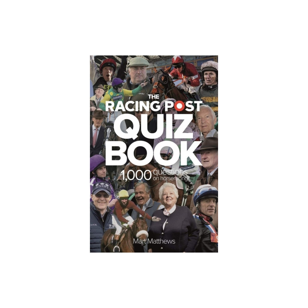Racing Post Quiz Book (häftad, english) Pitch Publishing Ltd