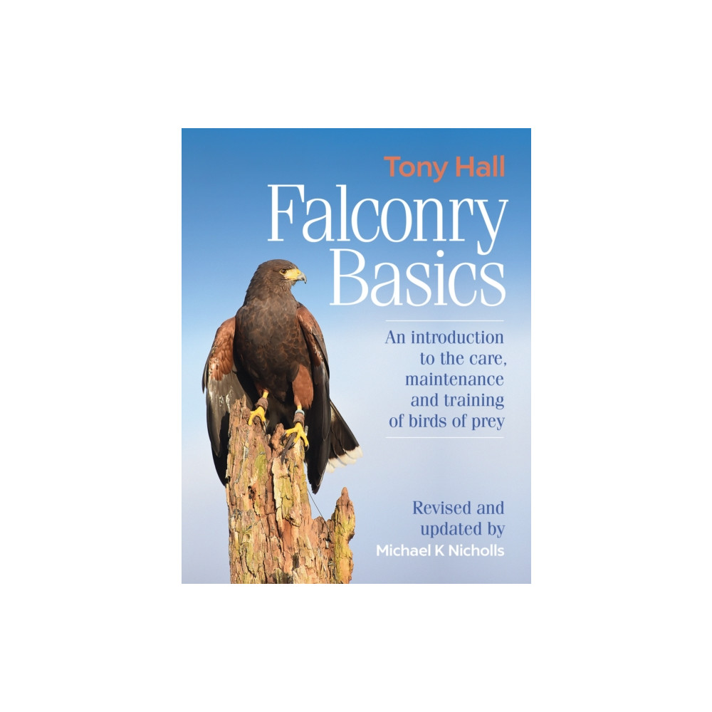 Falconry Basics (inbunden, english) Quiller Publishing Ltd