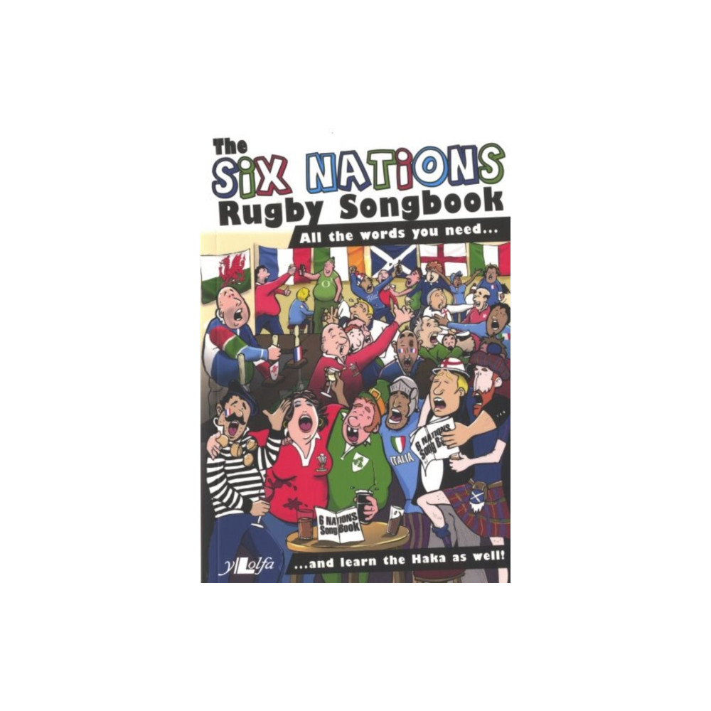 Six Nations Rugby Songbook, The (häftad, english) Y Lolfa