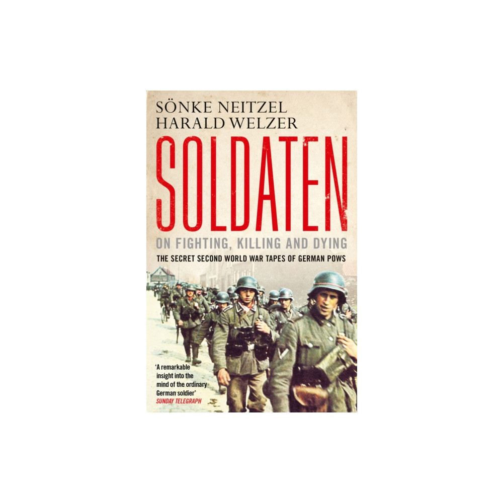 Soldaten - On Fighting, Killing and Dying (häftad, english) Simon & Schuster Ltd