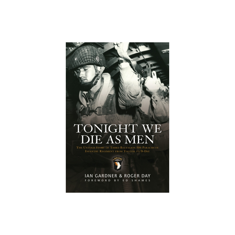 Tonight We Die As Men (häftad, english) Bloomsbury Publishing PLC