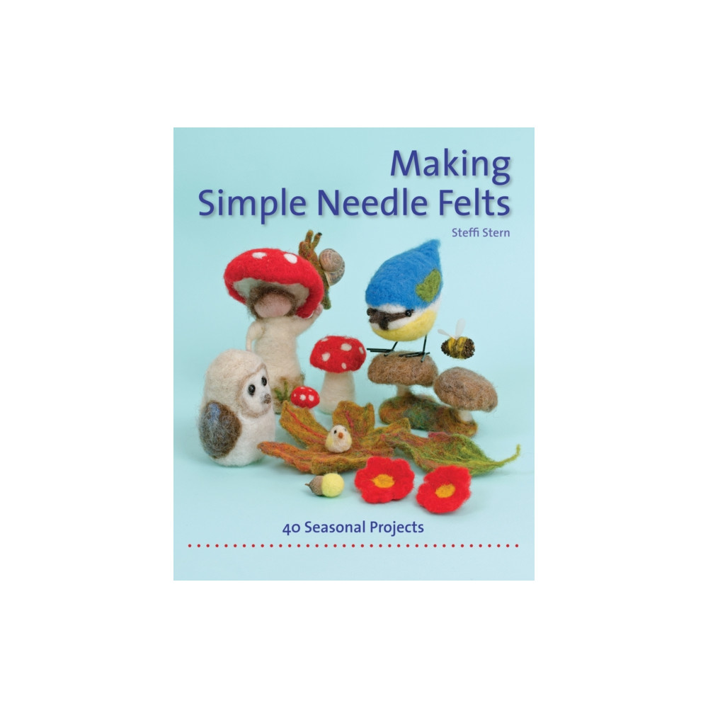 Making Simple Needle Felts (häftad, english) Hawthorn Press
