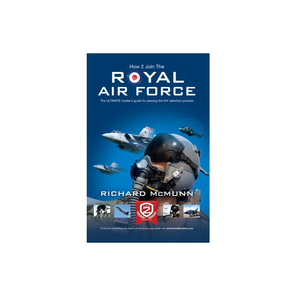 How to Join the Royal Air Force: the Insider's Guide (häftad, eng)