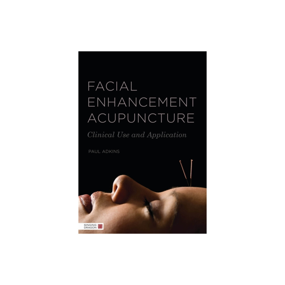 Facial Enhancement Acupuncture (häftad, english) Jessica kingsley publishers