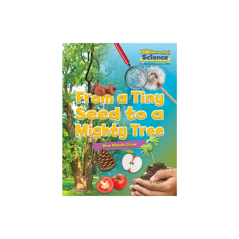 From a Tiny Seed to a Mighty Tree (häftad, eng)