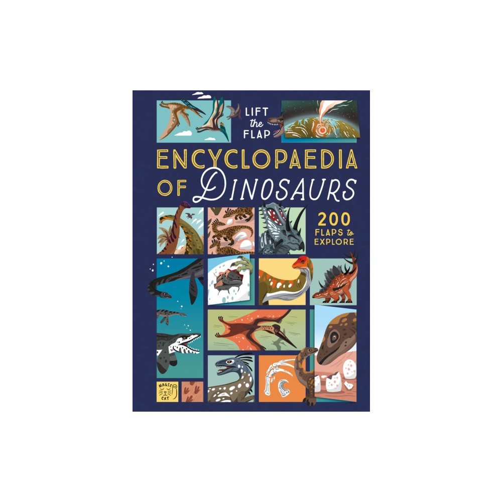 The Lift-the-Flap Encyclopaedia of Dinosaurs (inbunden, english) Magic Cat Publishing