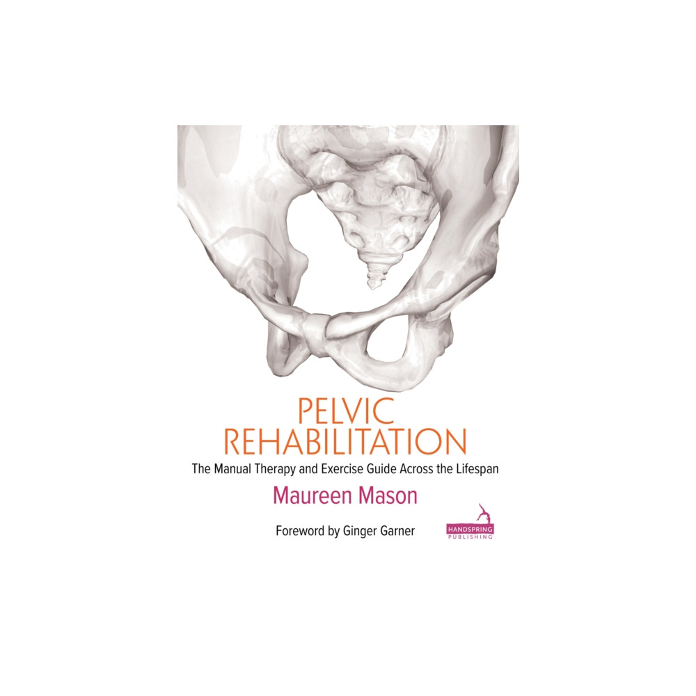 Pelvic Rehabilitation (häftad, english) Jessica kingsley publishers