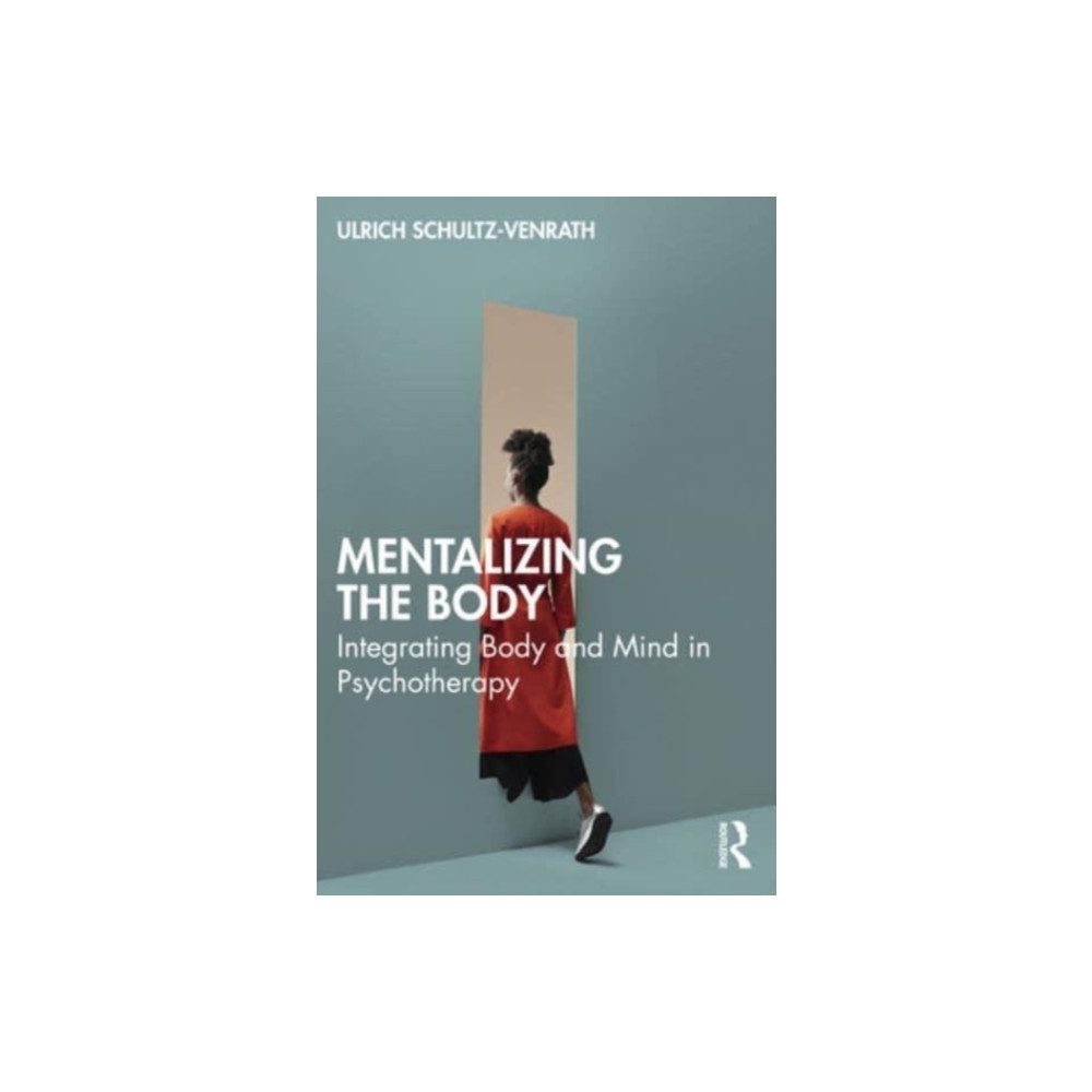 Mentalizing the Body (häftad, english) Taylor & francis ltd