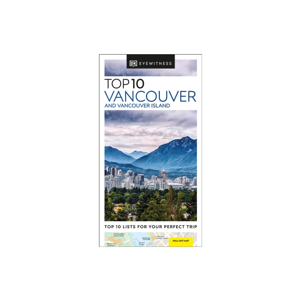 DK Eyewitness Top 10 Vancouver and Vancouver Island (häftad, english) Dorling Kindersley Ltd