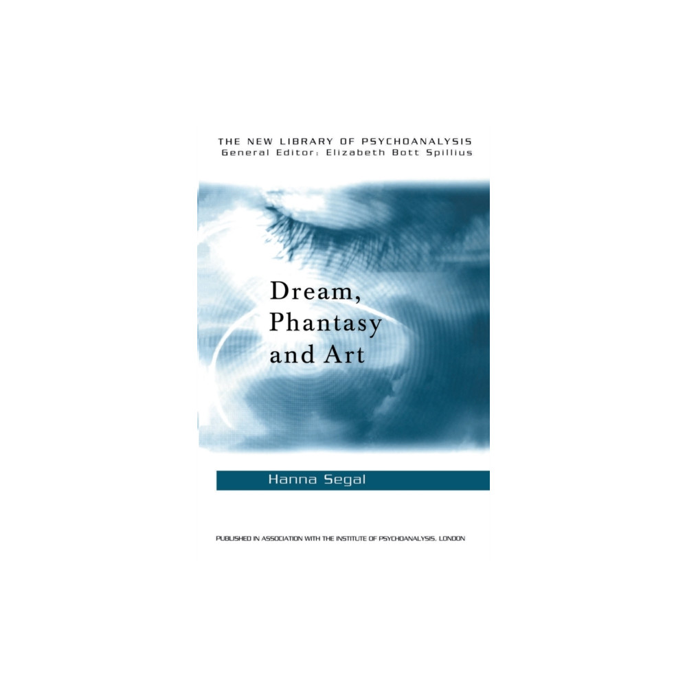 Dream, Phantasy and Art (häftad, english) Taylor & francis ltd