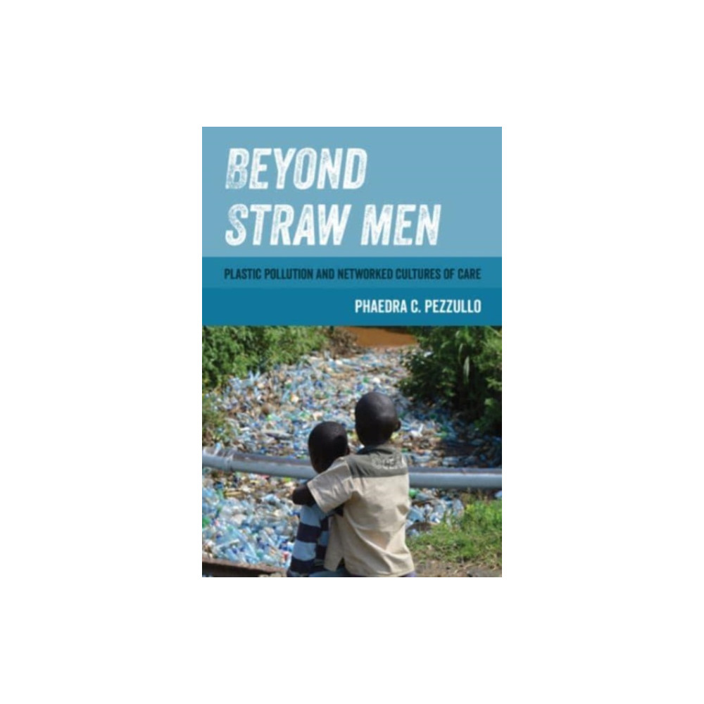 Beyond Straw Men (häftad, english) University of california press