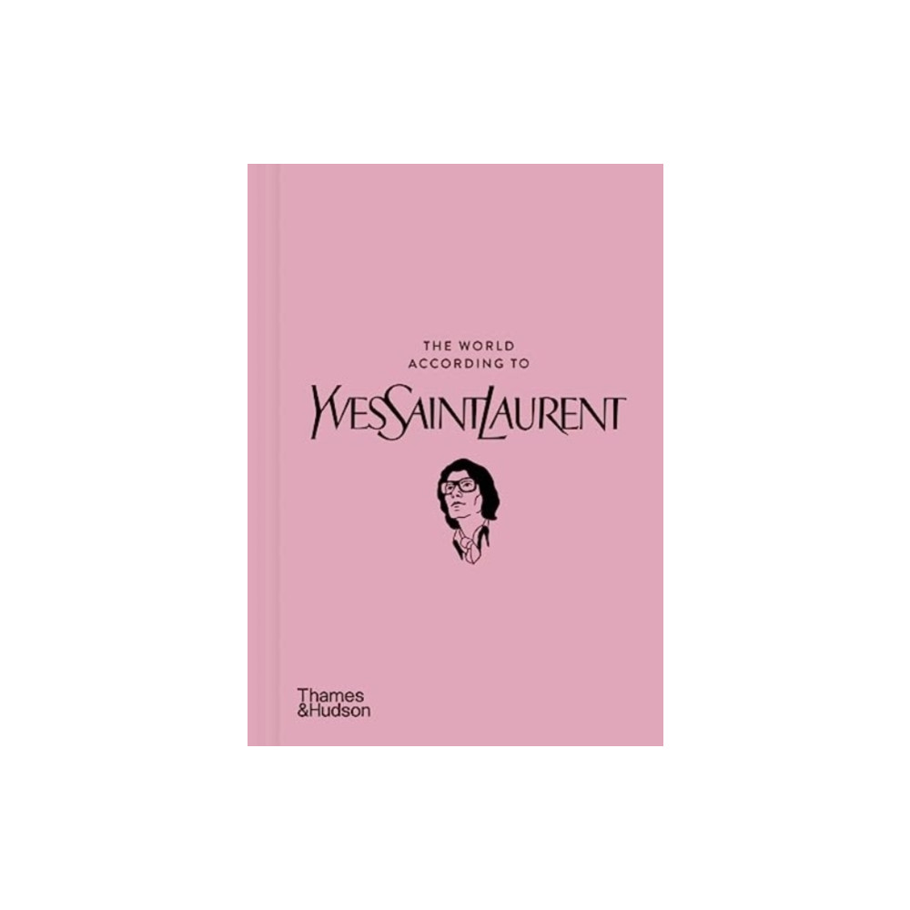 The World According to Yves Saint Laurent (inbunden, eng)
