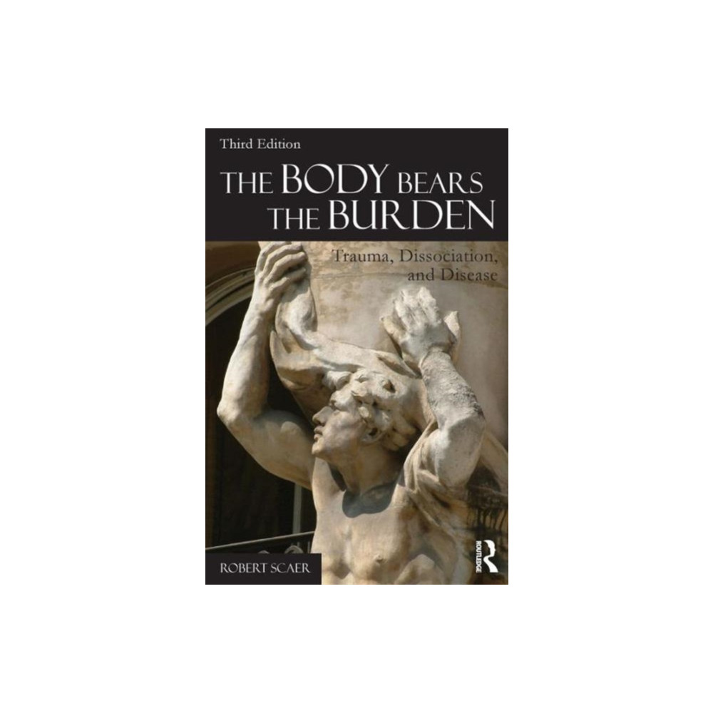 The Body Bears the Burden (häftad, english) Taylor & francis ltd