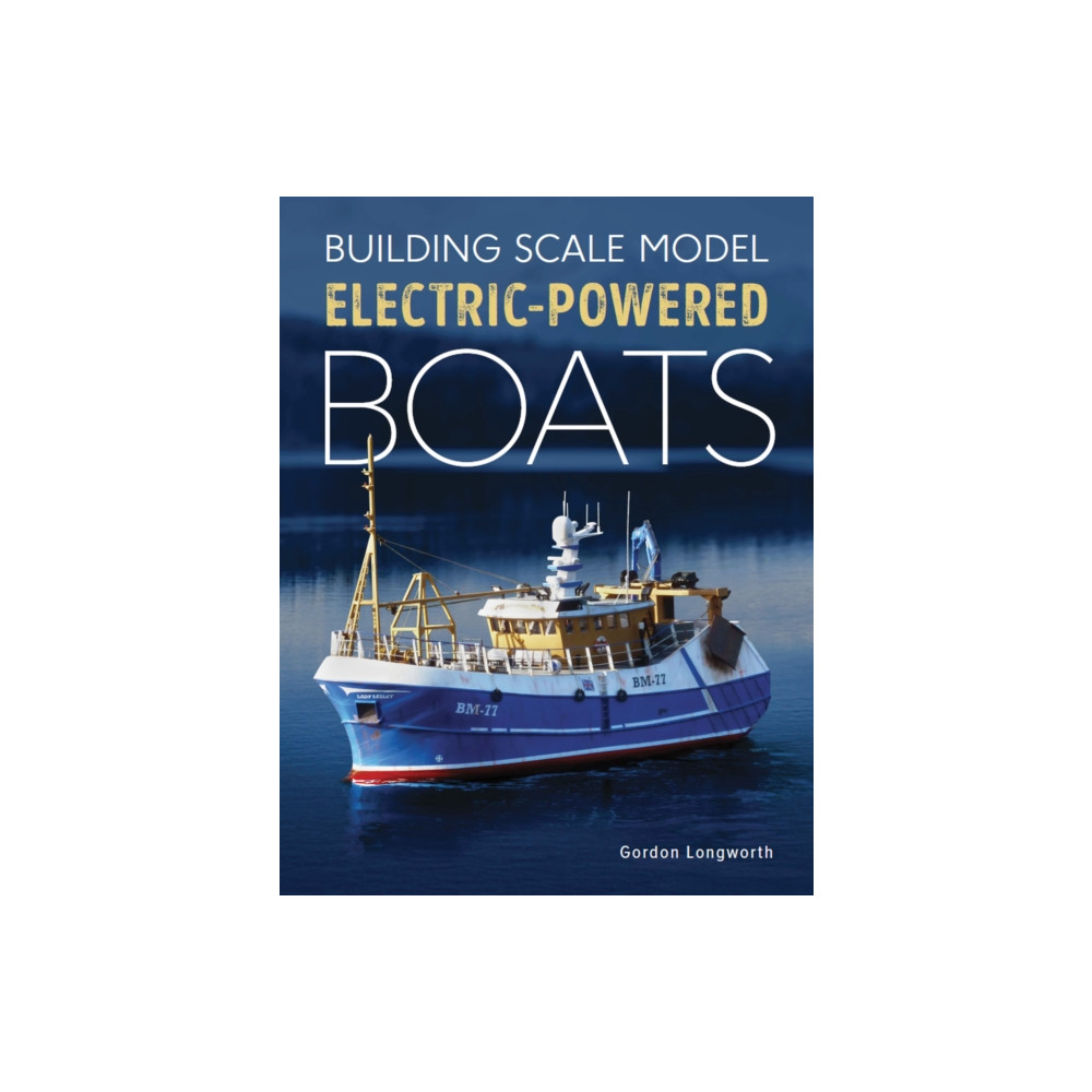 Building Scale Model Electric-Powered Boats (häftad, eng)