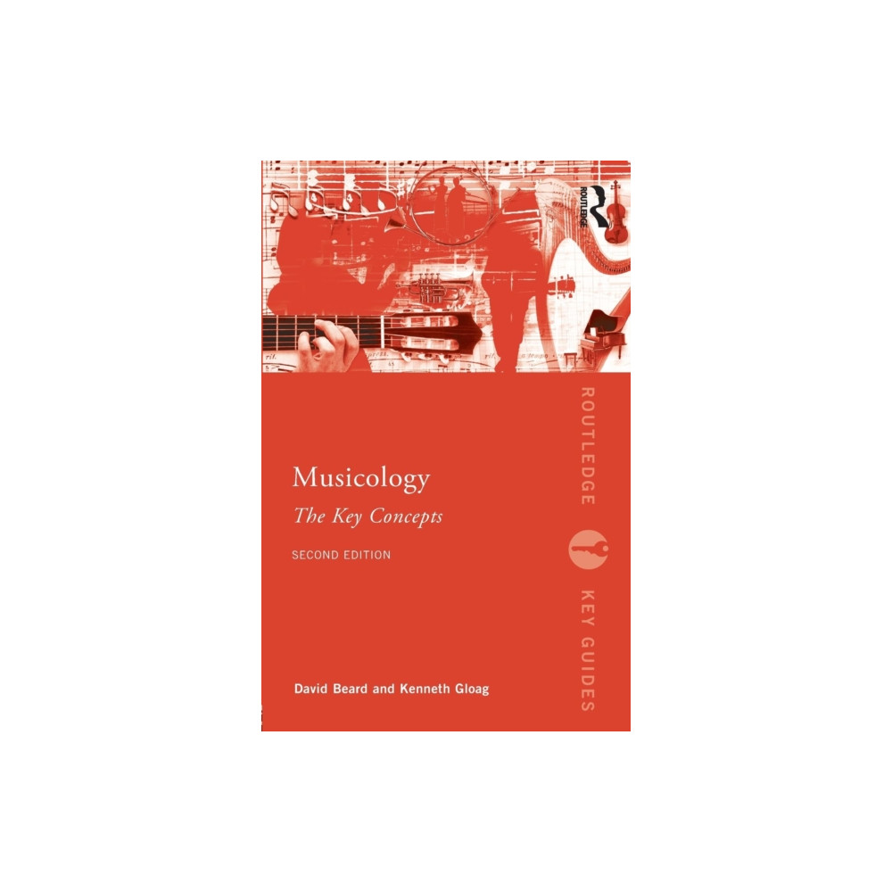 Musicology: The Key Concepts (häftad, english) Taylor & francis ltd