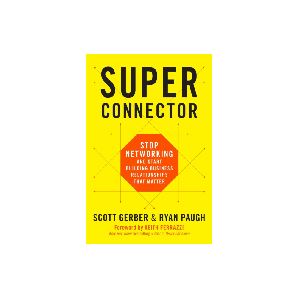 Superconnector (inbunden, english) Hachette Books