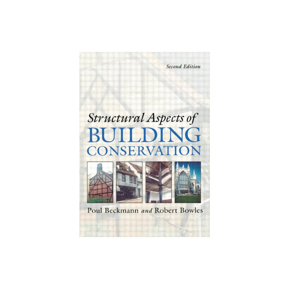 Structural Aspects of Building Conservation (häftad, english) Taylor & francis ltd