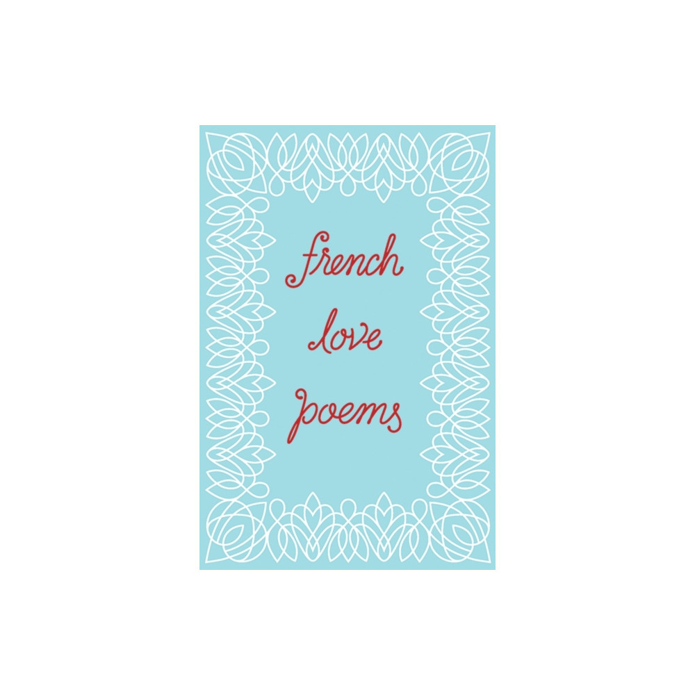 French Love Poems (häftad, english) New Directions Publishing Corporation