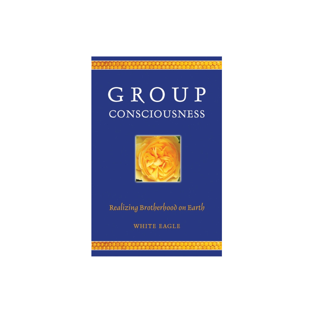 Group Consciousness (häftad, english) White Eagle Publishing Trust