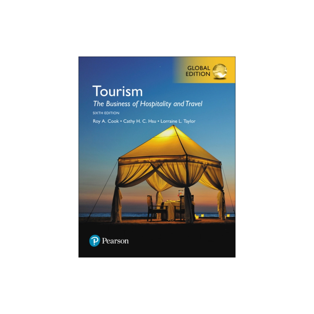 Tourism: The Business of Hospitality and Travel, Global Edition (häftad, eng)