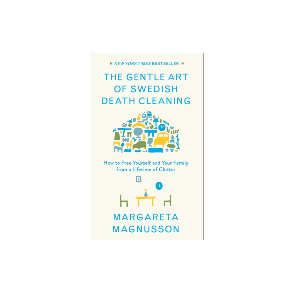 The Gentle Art of Swedish Death Cleaning (inbunden, english) Scribner