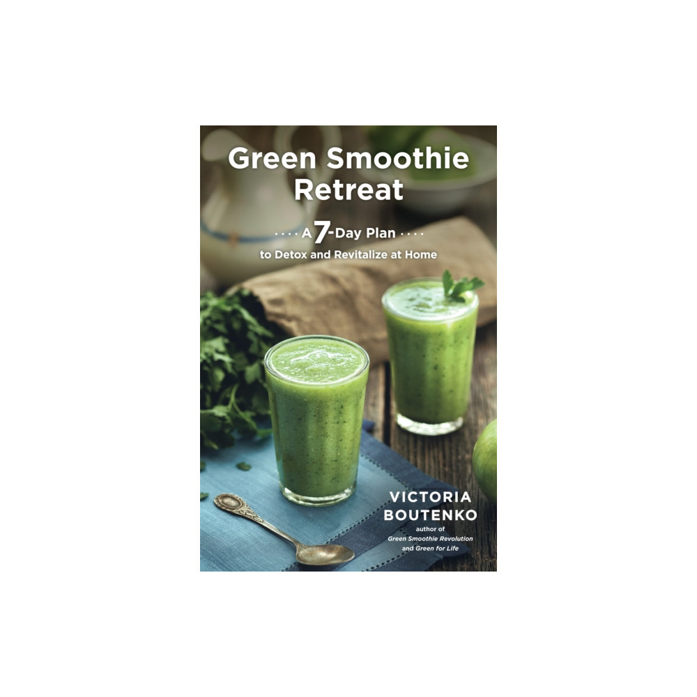 Green Smoothie Retreat (häftad, english) North Atlantic Books,U.S.