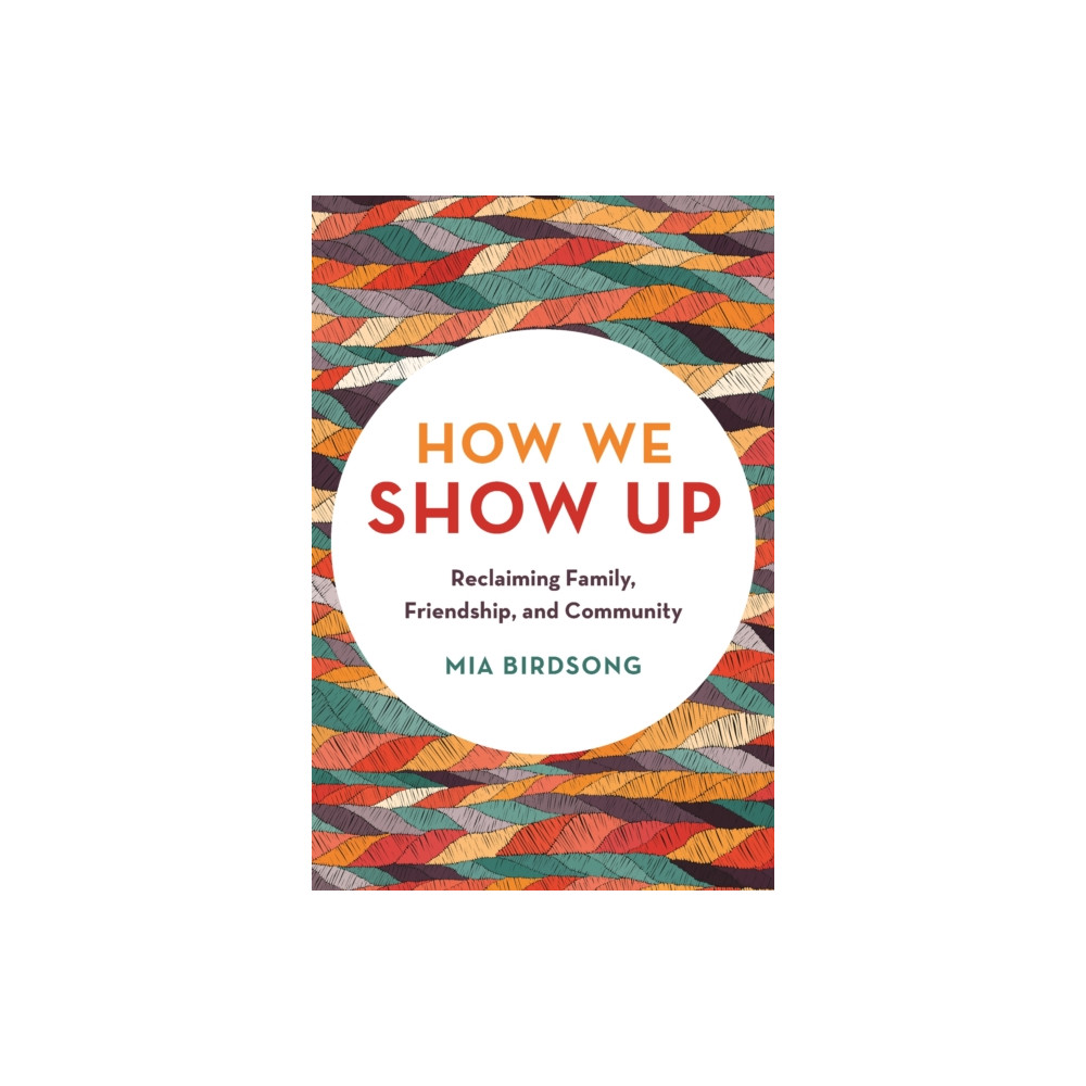 How We Show Up (häftad, eng)