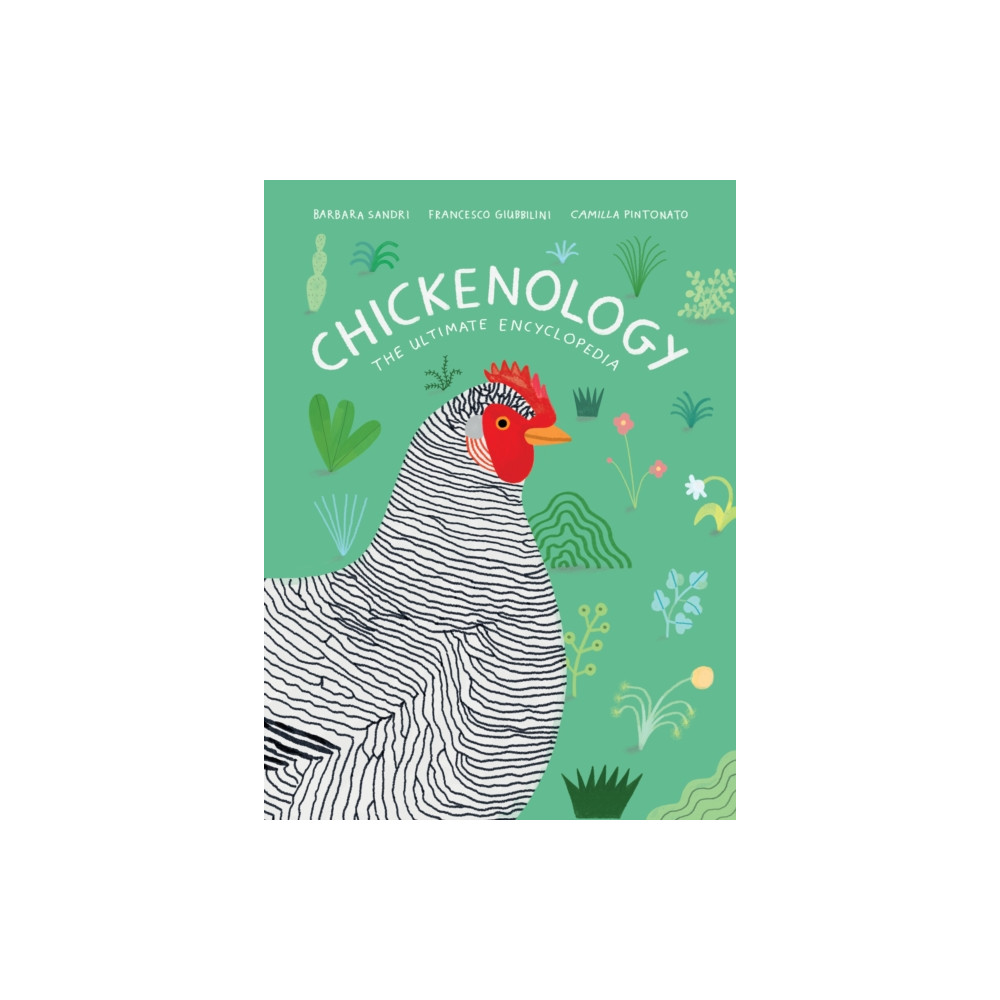 Chickenology (inbunden, english) Princeton Architectural Press
