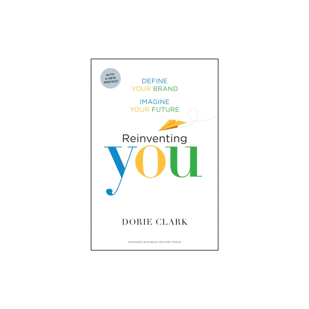Reinventing You, With a New Preface (häftad, english) Harvard Business Review Press
