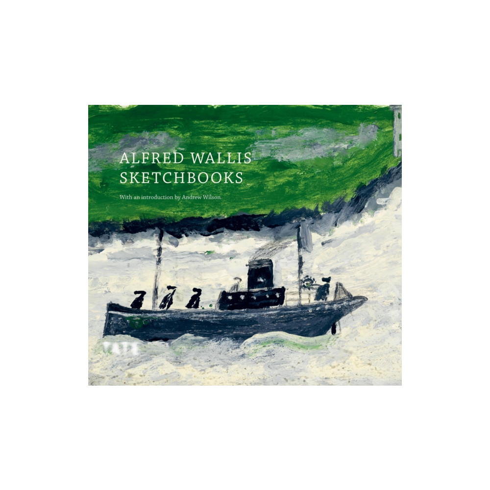 Alfred Wallis Sketchbooks (inbunden, eng)