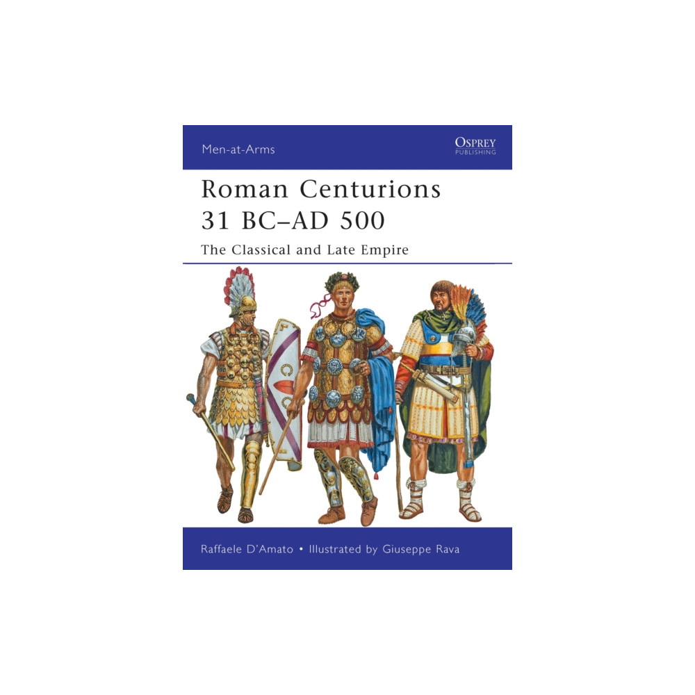 Roman Centurions 31 BC–AD 500 (häftad, english) Bloomsbury Publishing PLC