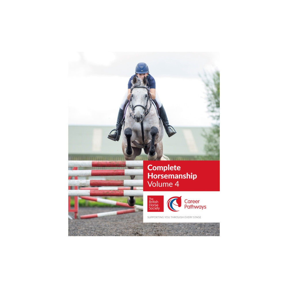 BHS Complete Horsemanship: Volume 4 (häftad, english) Quiller Publishing Ltd
