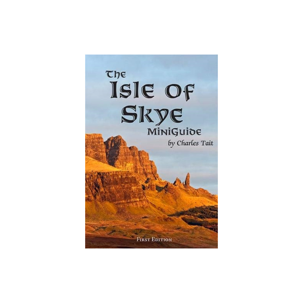 The Isle of Skye MiniGuide (häftad, english) Charles Tait Photographic