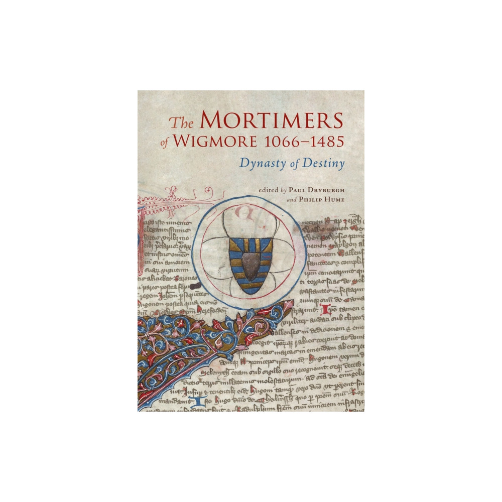 The Mortimers of Wigmore, 1066-1485 (inbunden, english) Fircone Books Ltd