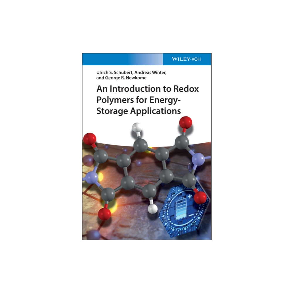 An Introduction to Redox Polymers for Energy-Storage Applications (inbunden, english) Wiley-VCH Verlag GmbH