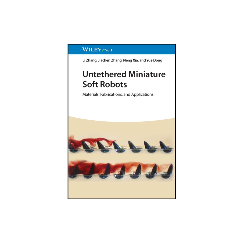 Untethered Miniature Soft Robots (inbunden, eng)