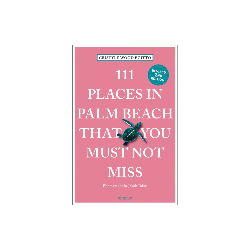 111 Places in Palm Beach That You Must Not Miss (häftad, english) Emons Verlag GmbH
