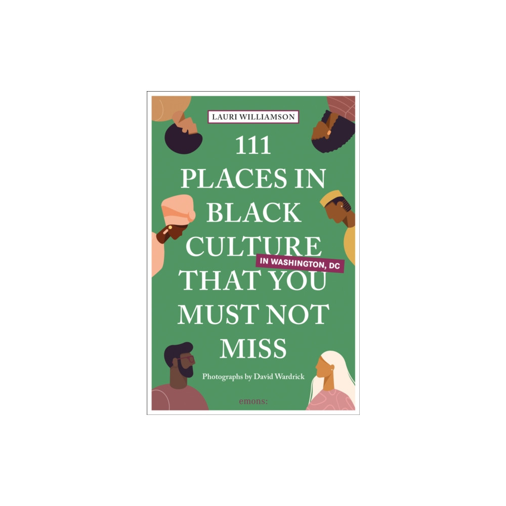 111 Places in Black Culture in Washington, DC That You Must Not Miss (häftad, english) Emons Verlag GmbH