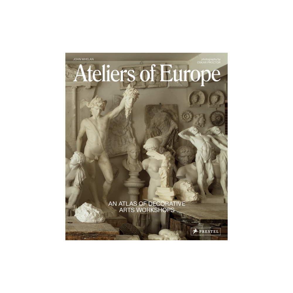 Ateliers of Europe (inbunden, english) Prestel
